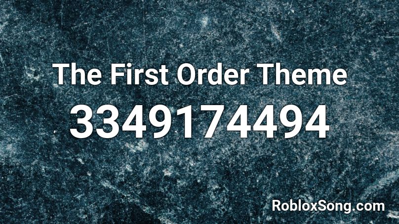 The First Order Theme Roblox ID