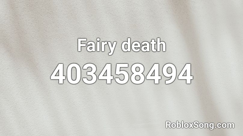 Fairy death Roblox ID