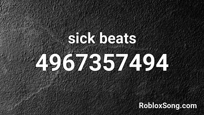sick beats Roblox ID