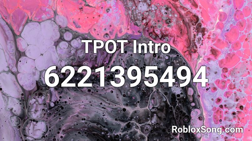 TPOT Intro Roblox ID
