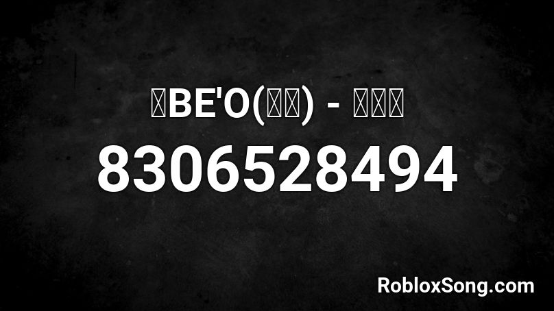 🌜BE'O(비오) - 문득🌛 Roblox ID