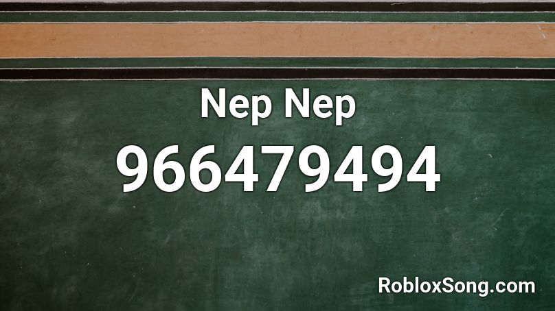 Nep Nep Roblox ID
