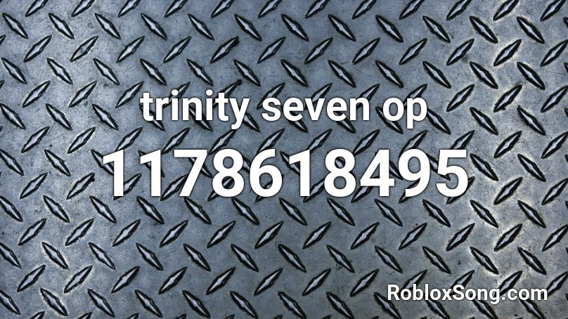 trinity seven op Roblox ID