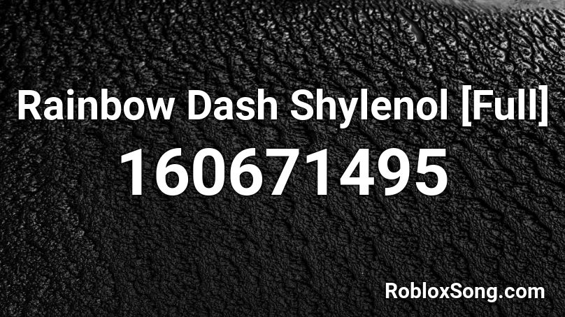 Rainbow Dash Shylenol [Full] Roblox ID