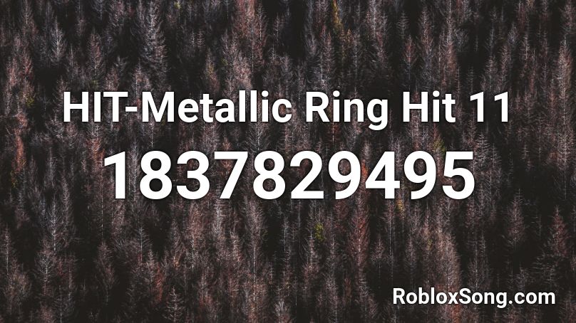 HIT-Metallic Ring Hit 11 Roblox ID