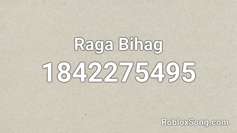 Raga Bihag Roblox ID