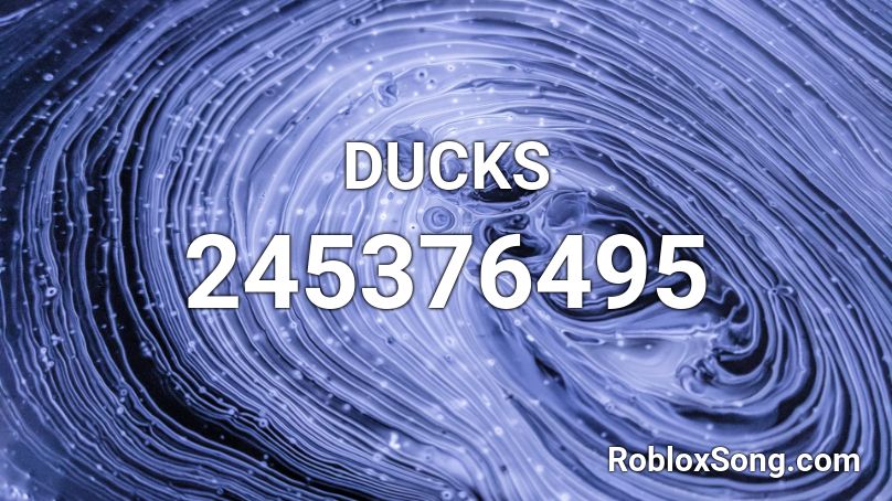 DUCKS Roblox ID