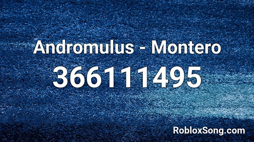 Andromulus - Montero Roblox ID