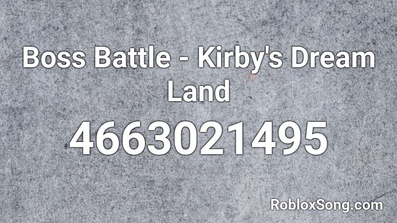 Boss Battle - Kirby's Dream Land Roblox ID