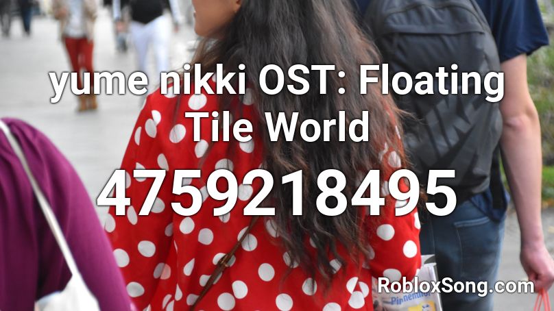 yume nikki OST: Floating Tile World Roblox ID
