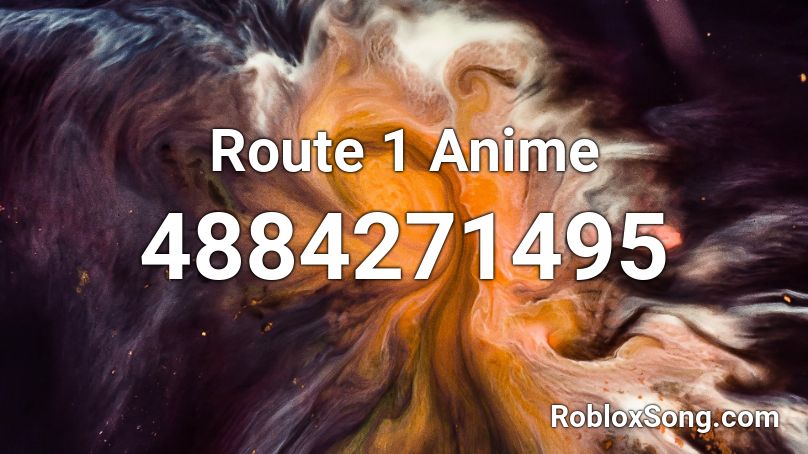 Route 1 Anime Roblox ID