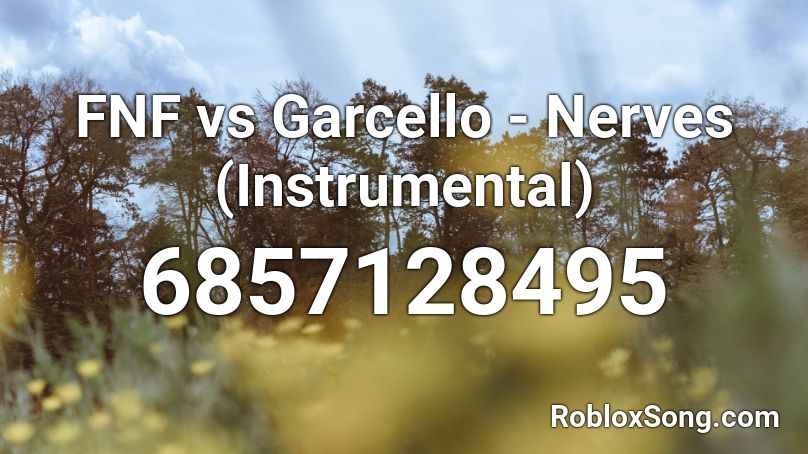 FNF vs Garcello Nerves (Instrumental) Roblox ID Roblox