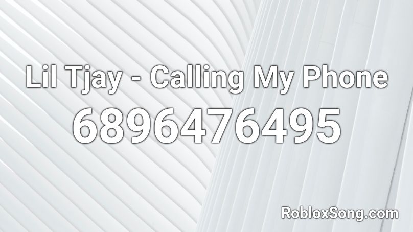 Lil Tjay - Calling My Phone Roblox ID