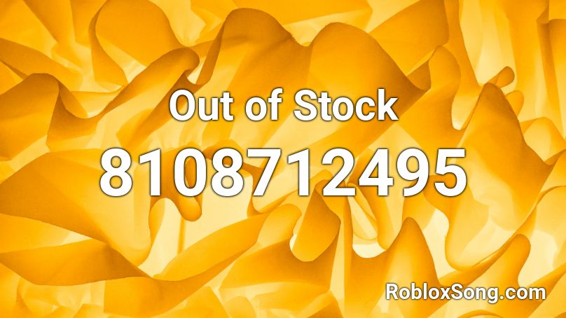 Out of Stock Roblox ID