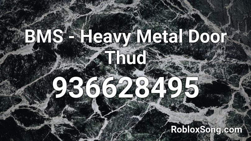 BMS - Heavy Metal Door Thud Roblox ID