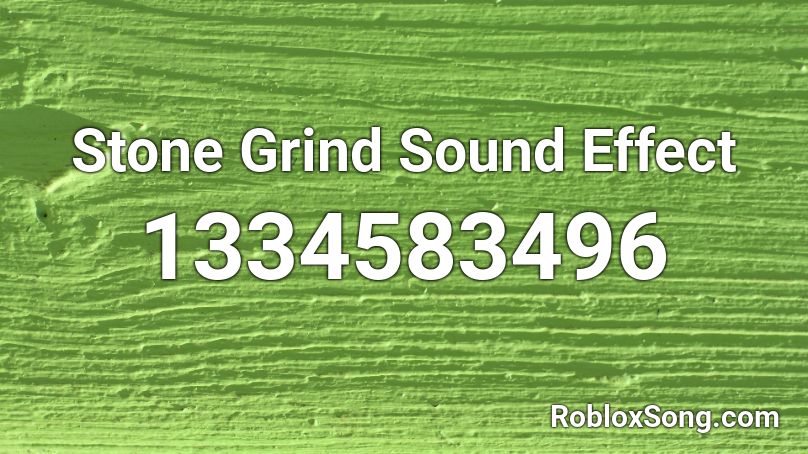 Stone Grind Sound Effect Roblox ID