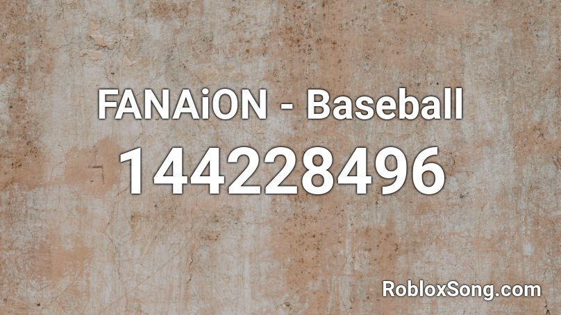 FANAiON - Baseball Roblox ID