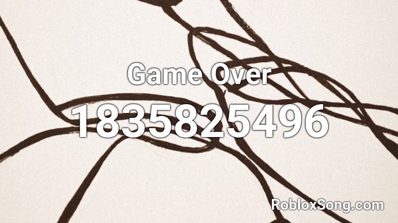 Game Over Roblox ID