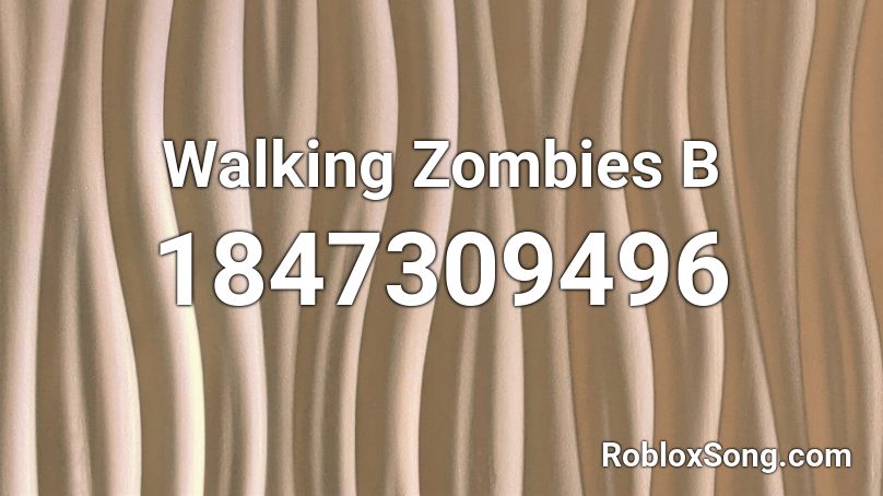 Walking Zombies B Roblox ID