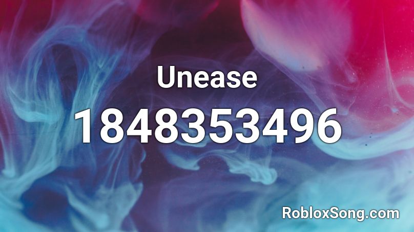 Unease Roblox ID