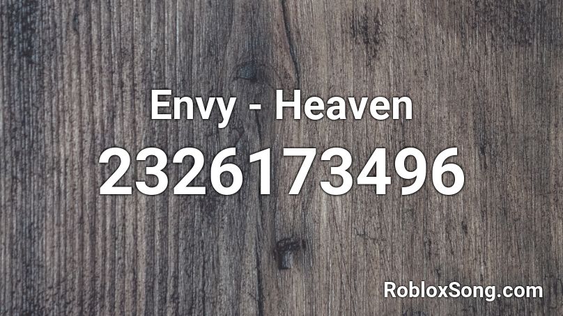 Envy - Heaven Roblox ID