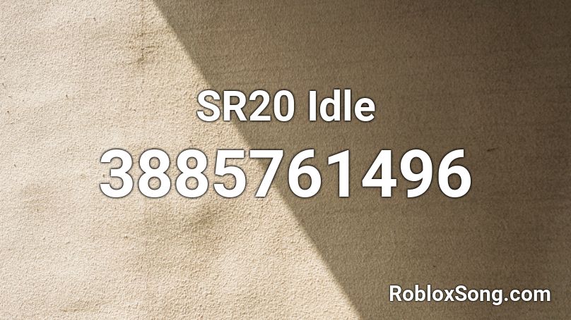 SR20 Idle Roblox ID