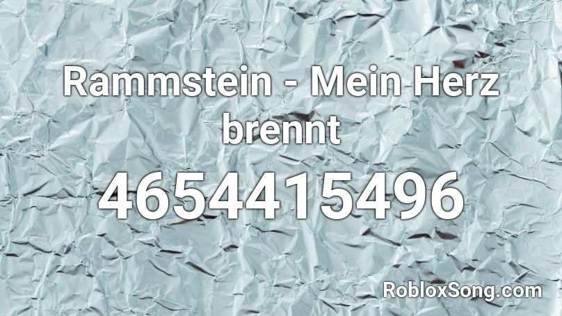 Rammstein - Mein Herz brennt Roblox ID