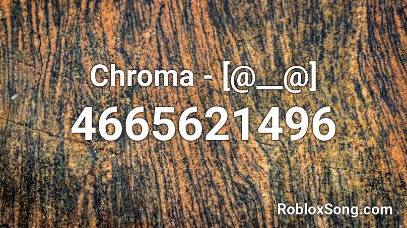 Chroma Roblox Id Roblox Music Codes - what is roblox in chroma