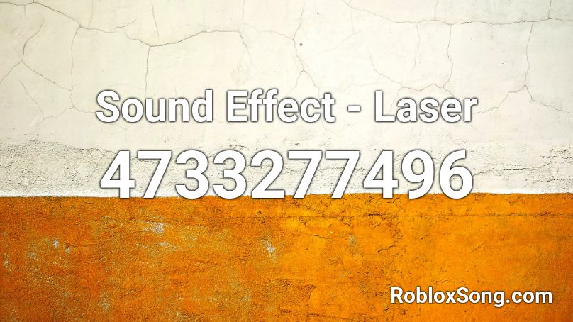 Sound Effect - Laser Roblox ID
