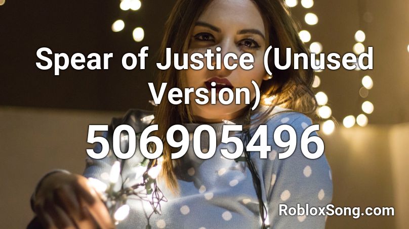 Spear of Justice (Unused Version) Roblox ID