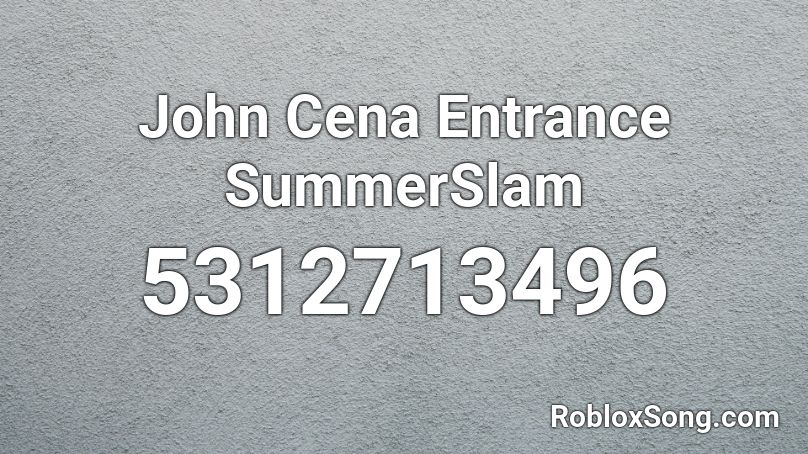 John Cena Entrance SummerSlam Roblox ID