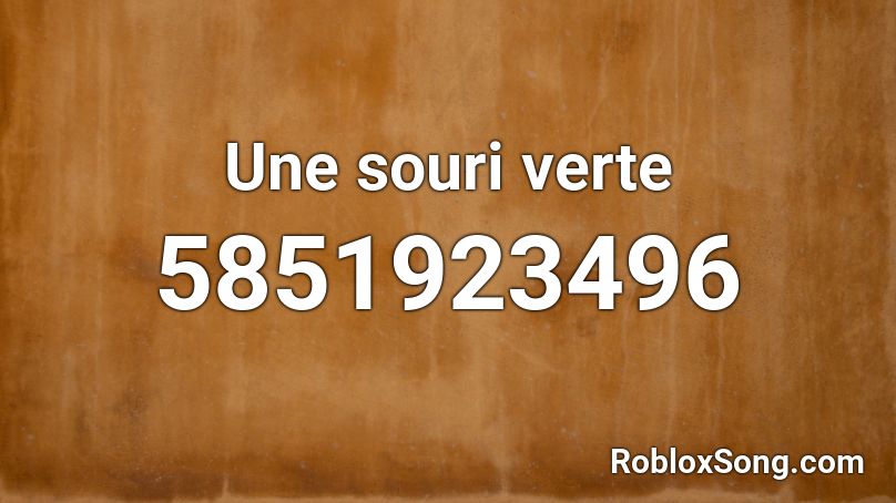 Une souri verte Roblox ID