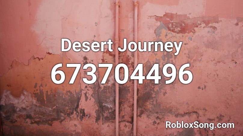 Desert Journey Roblox ID