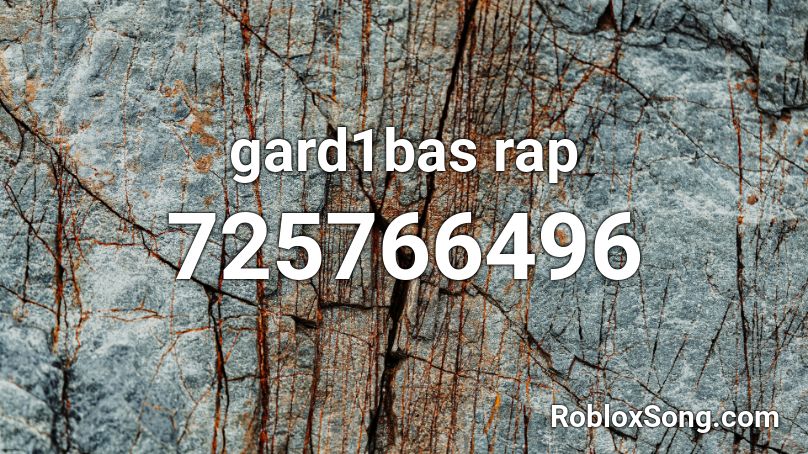 gard1bas rap Roblox ID