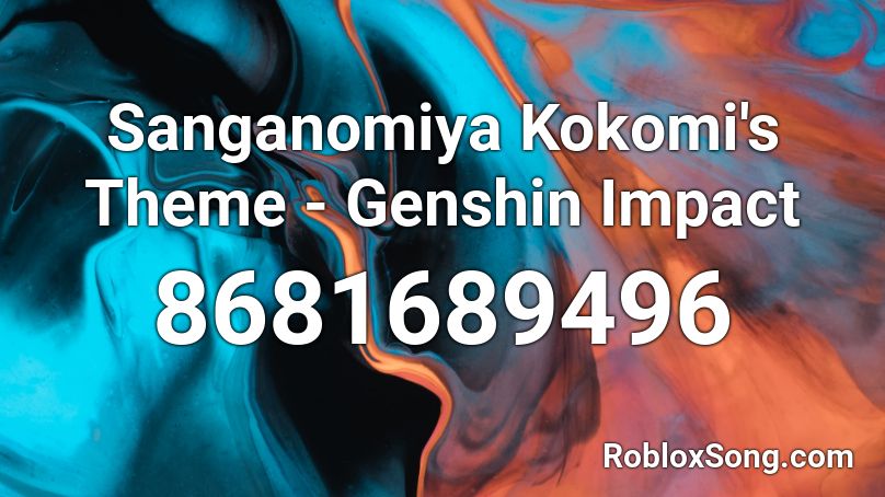 Sanganomiya Kokomi's Theme - Genshin Impact Roblox ID