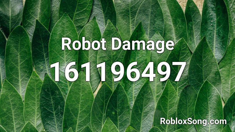 Robot Damage Roblox ID