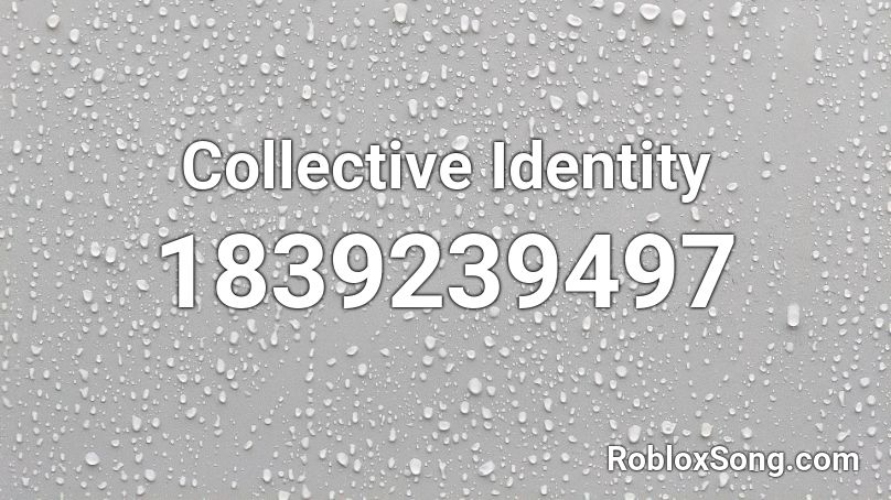 Collective Identity Roblox ID