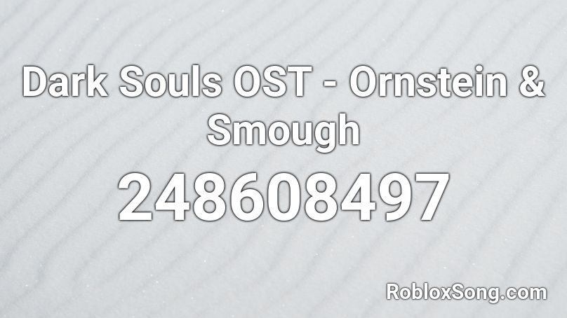 Dark Souls OST - Ornstein & Smough Roblox ID