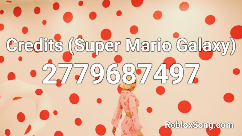 Credits Super Mario Galaxy Roblox Id Roblox Music Codes - mario galaxy music roblox id