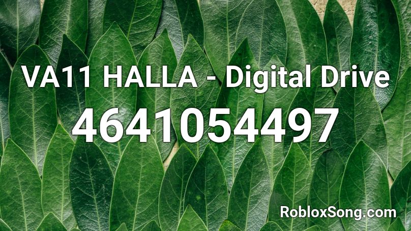 VA11 HALLA - Digital Drive Roblox ID