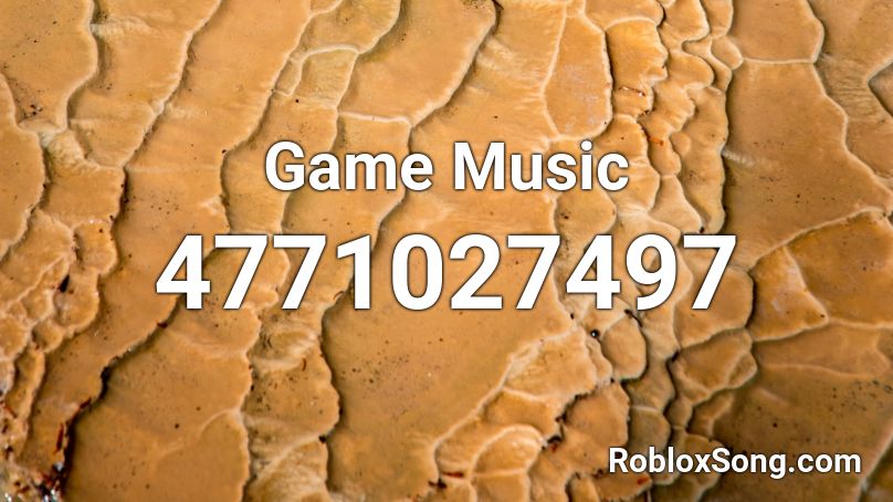 Game Music Roblox ID