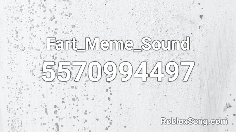 Fart_Meme_Sound Roblox ID