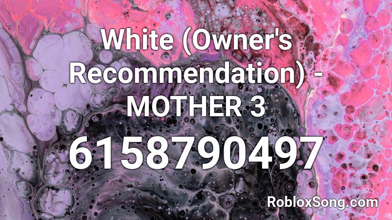 White (Owner's Recommendation) - MOTHER 3 Roblox ID