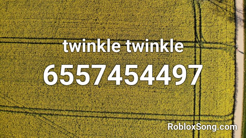 twinkle twinkle  Roblox ID