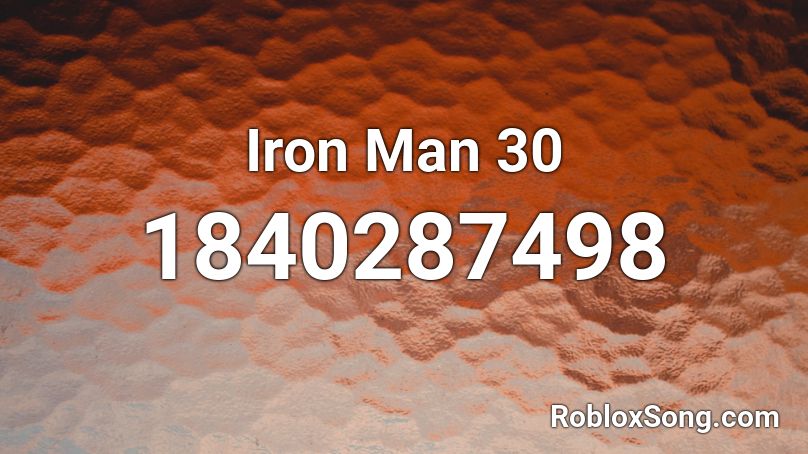 Iron Man 30 Roblox ID