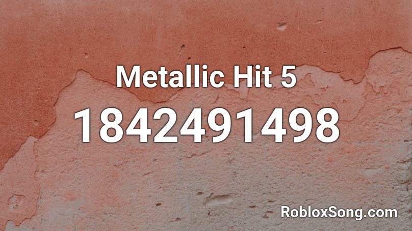 Metallic Hit 5 Roblox ID