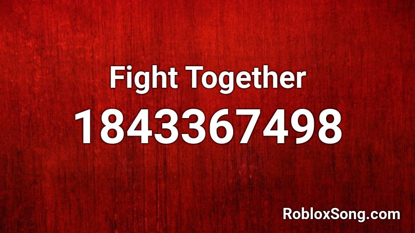 Fight Together Roblox ID