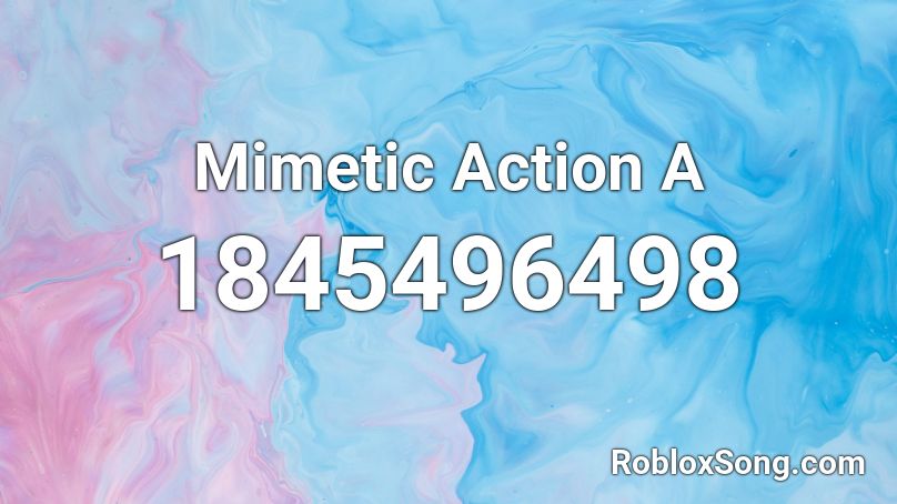 Mimetic Action  A Roblox ID