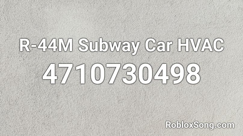 R-44M Subway Car HVAC Roblox ID