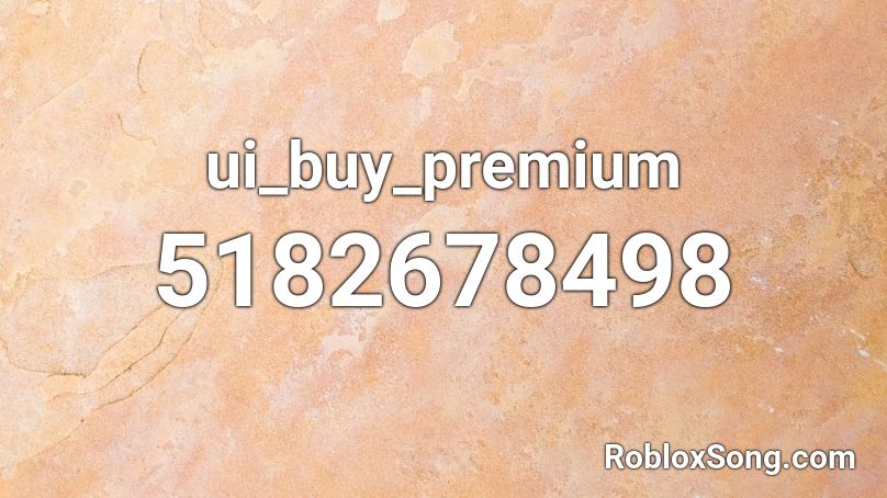 ui_buy_premium Roblox ID